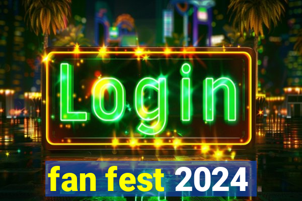 fan fest 2024